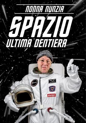 L'appuntamento a Rovereto &egrave; con la nuova avventura di "Nonna Nunzia"