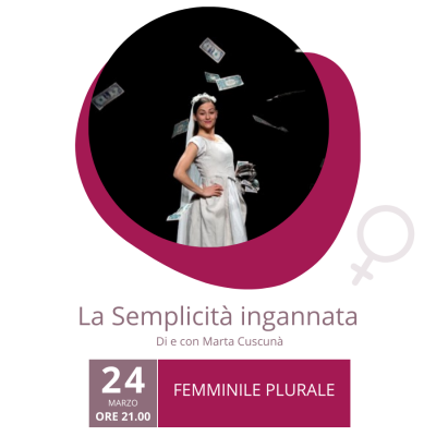 Marta Cuscunà porta al San Marco di Trento "La Semplicità ingannata"
